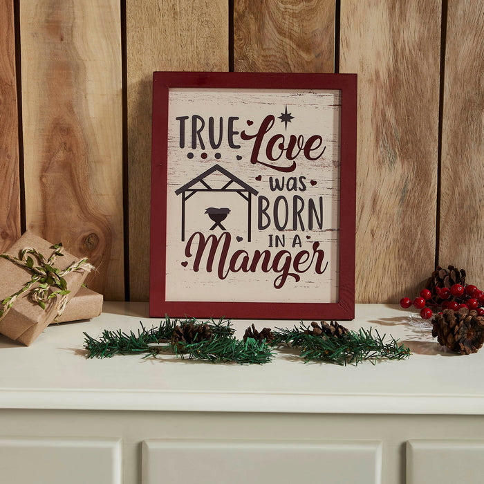 True Love Was Born In A Manger Framed Wall Hanging Sign 12x10