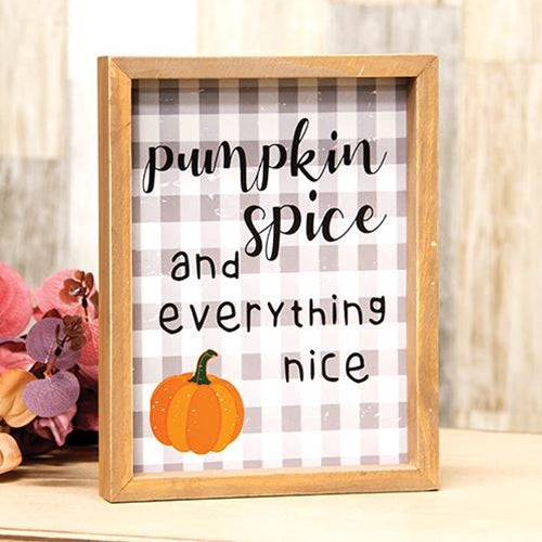Pumpkin Spice and Everything Nice Framed Sign